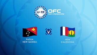 Papua-Nova Guiné x Nova Caledônia | Grupo B | OFC U-19 Men's Championship | Jogo completo