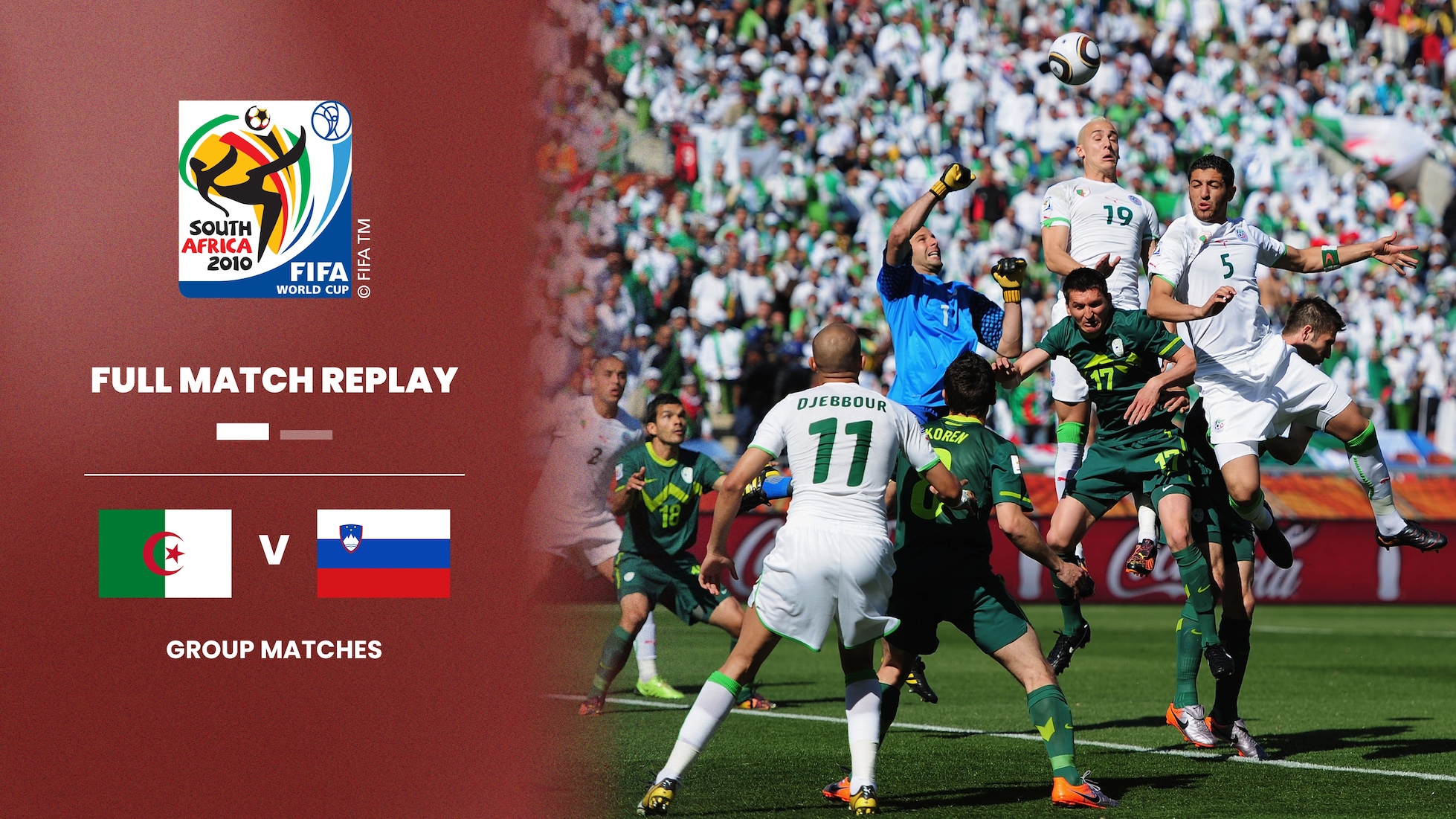 Algerien - Slowenien | Gruppe C | FIFA Fussball-Weltmeisterschaft Südafrika 2010™ | Spiel in voller Länge