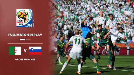 Algerien - Slowenien | Gruppe C | FIFA Fussball-Weltmeisterschaft Südafrika 2010™ | Spiel in voller Länge
