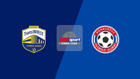 TransINVEST - Panevėžys B | Pirma Lyga 2025 | Match completo