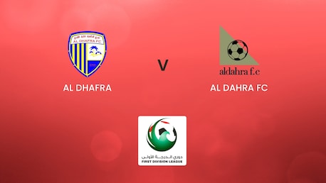 Al Dhafra - Al Dahra FC | First Division League | Match completo