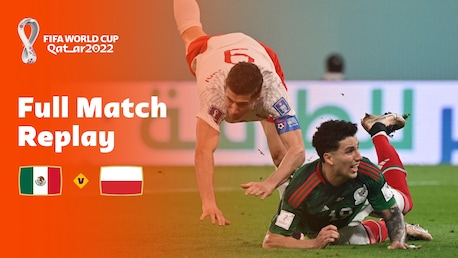 Mexico v Poland | Group C | FIFA World Cup Qatar 2022™ | Full Match Replay