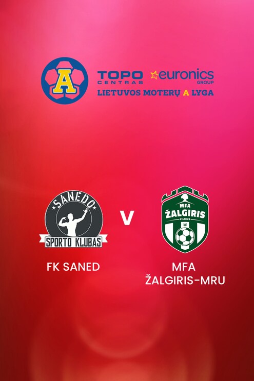 FK Saned v MFA Žalgiris-MRU | TOPO centras euronics moterų A lyga | Full Match Replay