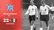 Back  イングランド'70メキシコワールドカップ物語 England v Mexico | Group 1 | 1966 FIFA World Cup England™ | Full