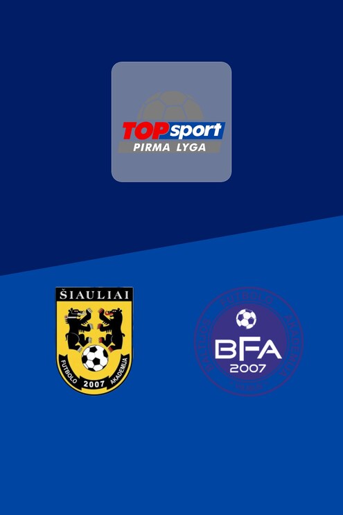 Šiauliai B vs BFA | Pirma Lyga 2025 | Partido completo