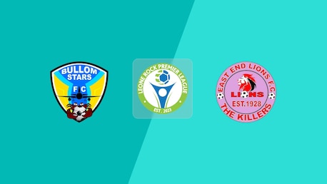 Bullom Stars FC v East End Lions FC | Leone Rock Premier League 2024/25 | Full Match Replay