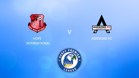 Hope International - Awesome FC | SVGFF Premier League 2024/25 | Spiel in voller Länge