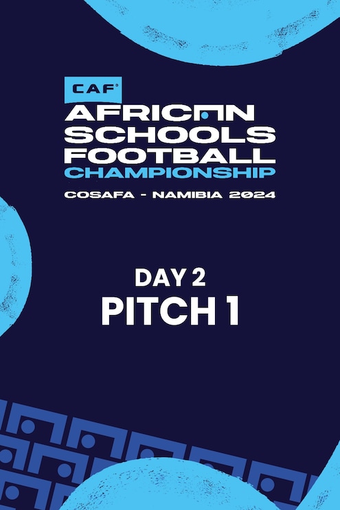 Dia Dois | Campo Um | Campeonato Africano de Futebol Escolar da CAF 2024 | Qualificatória da COSAFA | Jogo completo
