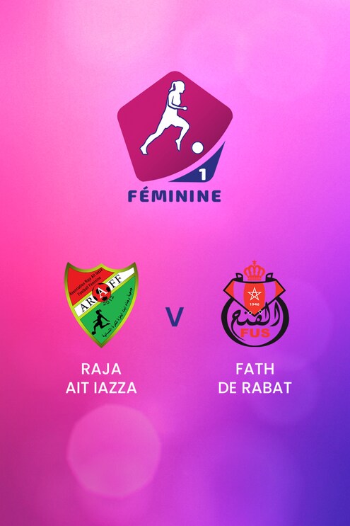 Raja Ait Iazza - Fath de Rabat | Championnat D1 Féminine 2024-25 | Match complet