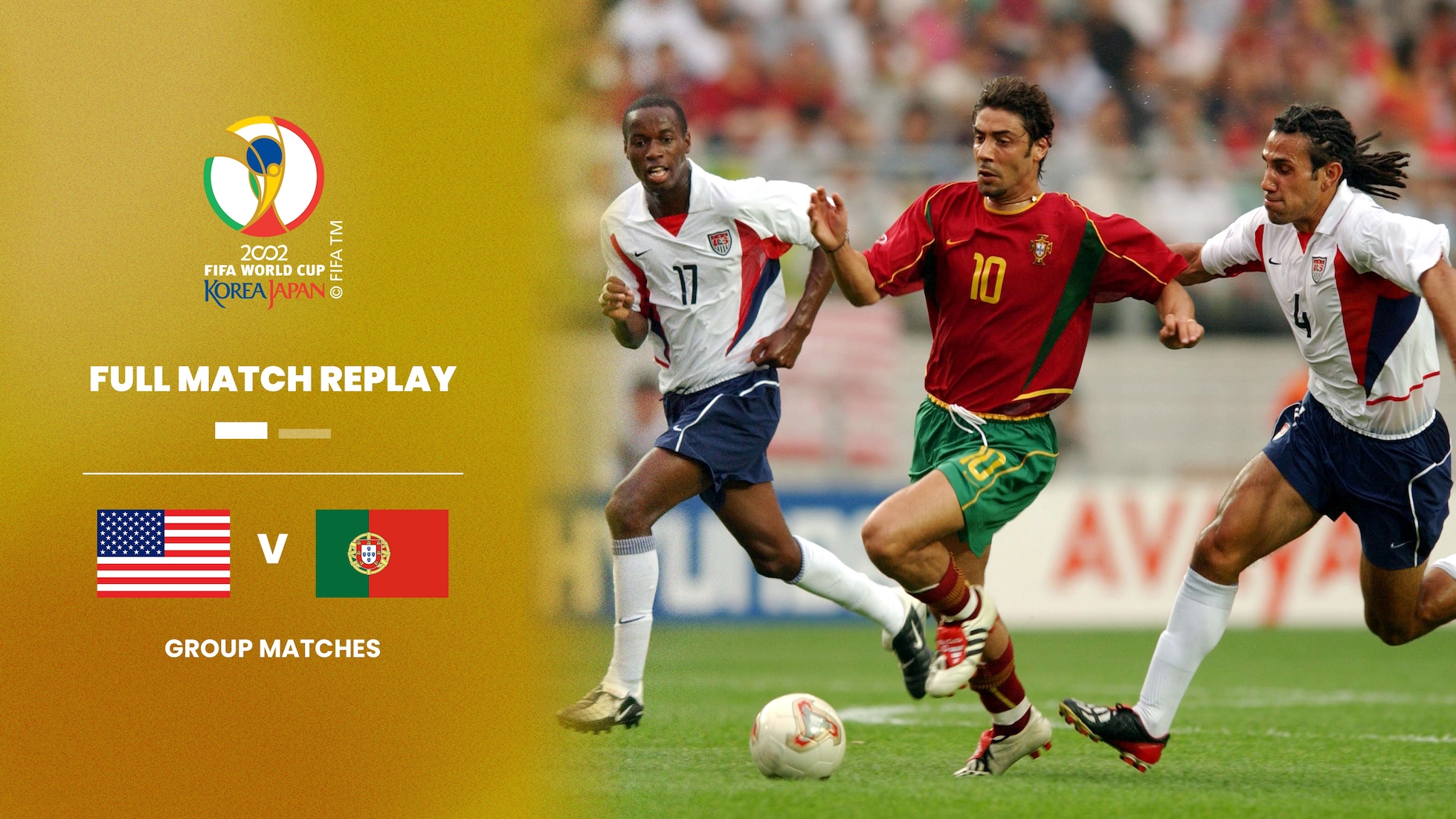 USA - Portugal | Gruppe D | FIFA Fussball-Weltmeisterschaft Korea/Japan 2002™ | Spiel in voller Länge
