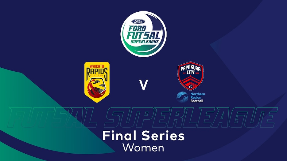 Waikato Rapids - Papakura City x NRF | Finale | Ford Futsal SuperLigue 2025 (Féminine) | Match complet