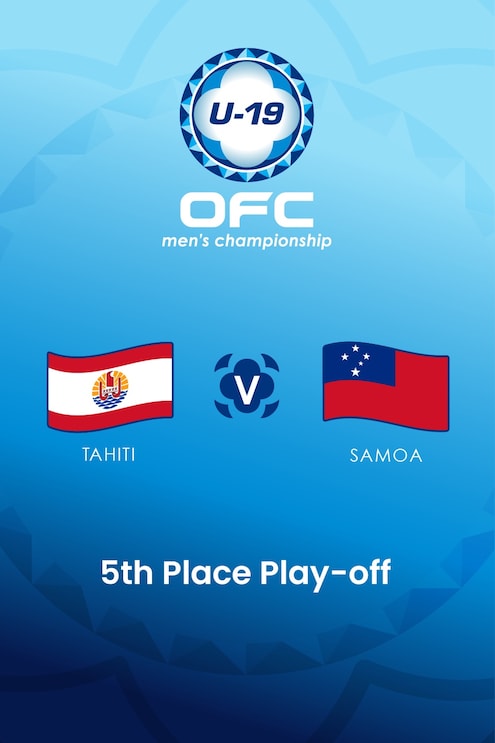 Tahiti v Samoa | Play-off for fifth place | OFC U-19 Men's Championship | Full Match Replay