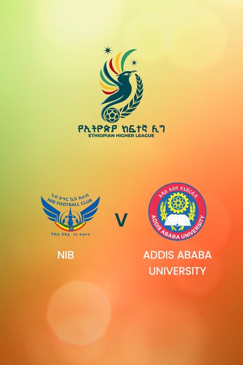 NIB vs Addis Ababa University | Ethiopian Higher League 2024 | Partido completo