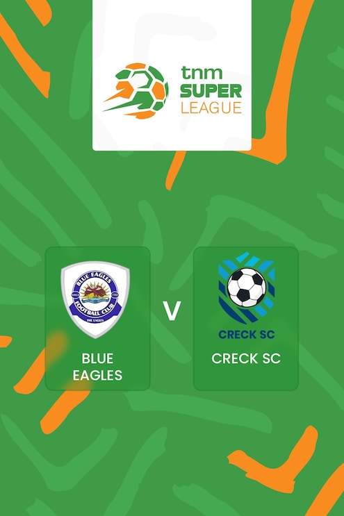 Blue Eagles - Creck Sporting FC | TNM Super League 2025 | Match complet