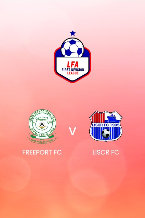 Freeport FC x LISCR FC | LFA First Division League 2024/25 | Jogo completo
