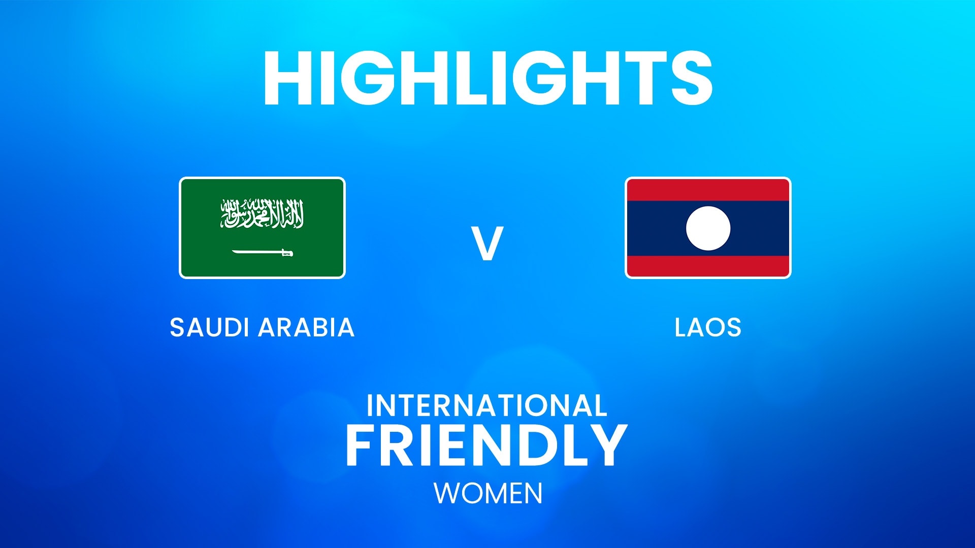 Arabie Saoudite - Laos | Match amical international féminin | Résumé vidéo