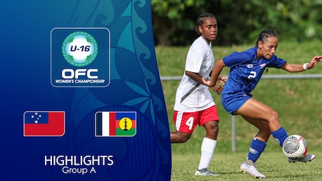 Samoa - New Caledonia | Fase a gruppi | Campionato Femminile Under 16 OFC 2025 | Highlights