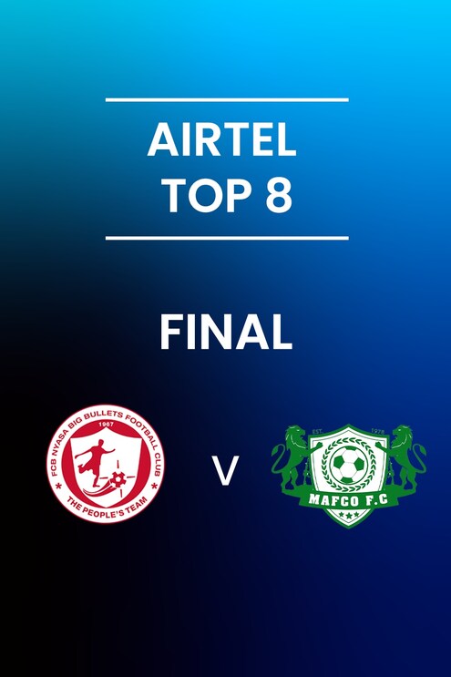 Nyasa Big Bullets FC v MAFCO FC | Final | Airtel Top 8 | Partido Completo