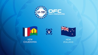 New Caledonia v New Zealand | Final | OFC U-19 Men's Championship | Full Match Replay 