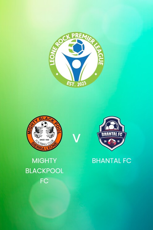 Mighty Blackpool FC - Bhantal FC | Leone Rock Premier League | Match completo