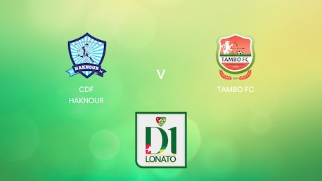 CDF Haknour - Tambo FC | Championnat de Première Division D1 2024/25 | Match complet