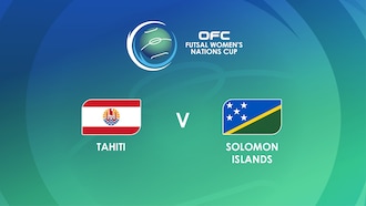 Tahiti v Solomon Islands | Group Stage | OFC Futsal Women's Nations Cup | Full Match Replay
