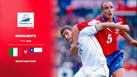 Italy v Chile | Group B | 1998 FIFA World Cup France™ | Highlights