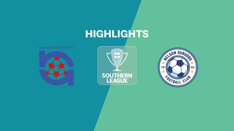 Nomads United v Nelson Suburbs | Southern League | National League 2025 | Highlights