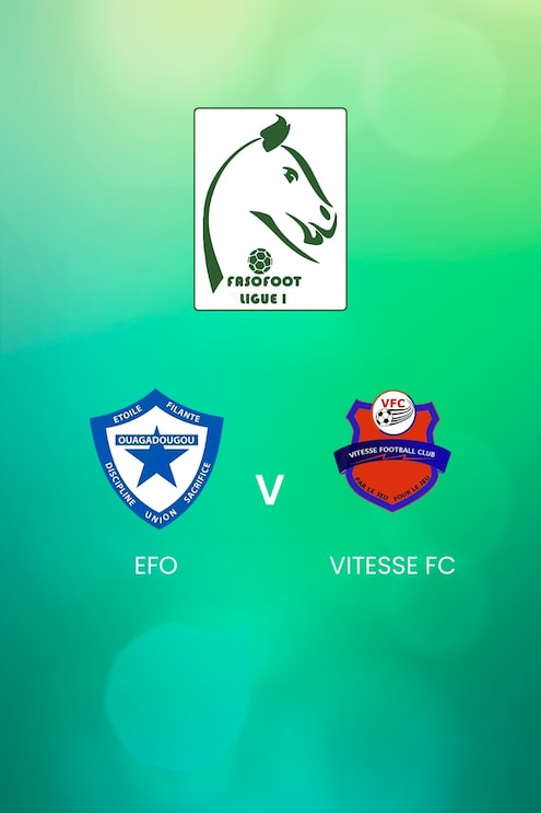 EFO - Vitesse FC | Ligue 1 | Burkina Faso | Match complet