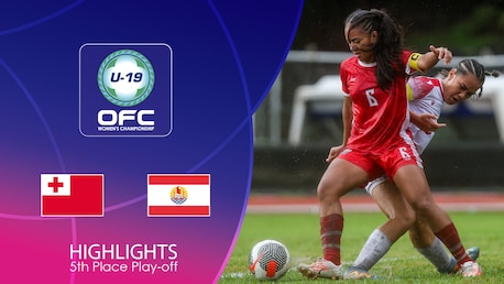 Tonga - Tahiti | Sfida per il 5° posto | Campionato Femminile U-19 dell'OFC | Highlights