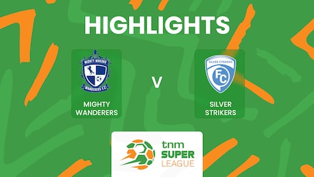 Mighty Wanderers vs Silver Strikers FC | TNM Super League 2025 | Highlights