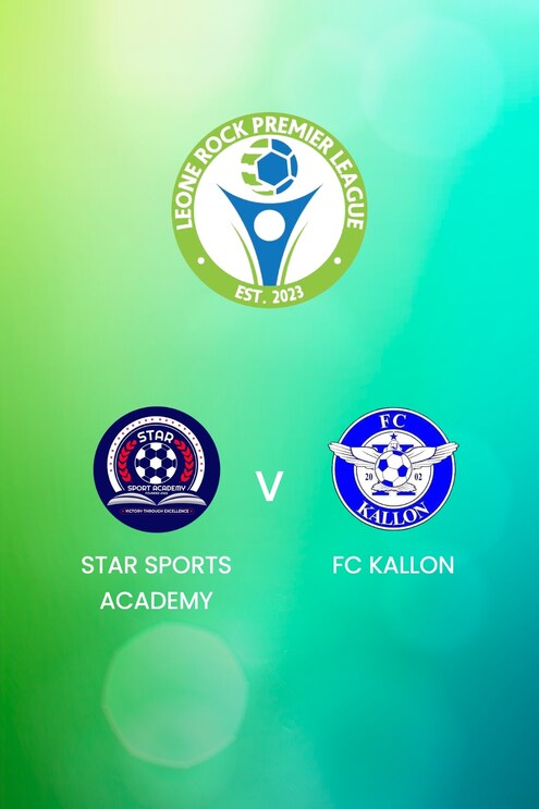 Star Sports Academy - FC Kallon | Leone Rock Premier League | Match Complet