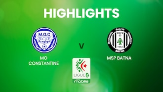 MO Constantine v MSP Batna | Ligue 2 | Algeria | Highlights