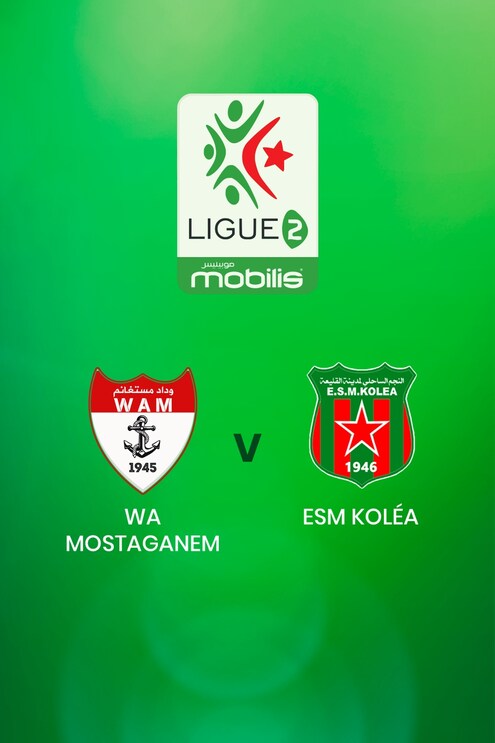 WA Mostaganem x ESM Koléa | Ligue 2 | Argélia | Jogo completo