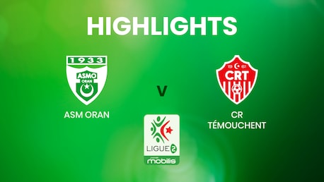 ASM Oran x CR Témouchent | Ligue 2 | Argélia | Melhores momentos
