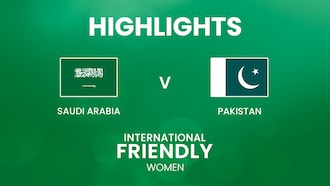 Saudi Arabia v Pakistan | Women International Friendly | Highlights