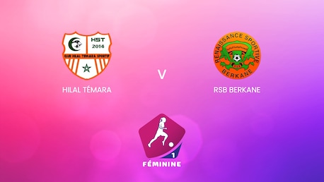 Hilal Témara vs RSB Berkane | Campeonato Femenino D1 2024-25 | En directo | Partido completo