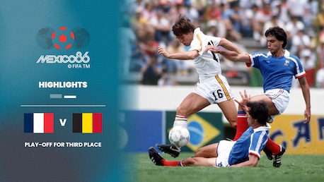 Frankreich - Belgien | Spiel um Platz drei | FIFA Fussball-Weltmeisterschaft Mexiko 1986™ | Highlights
