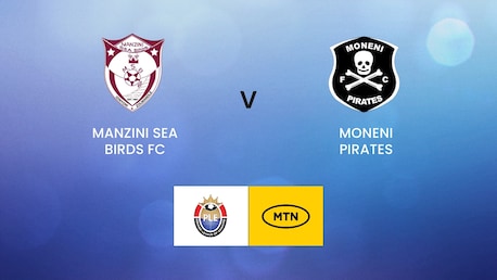 Manzini Sea Birds FC v Moneni Pirates FC | MTN Premier League 2024/25 | Eswatinii | Full Match Replay