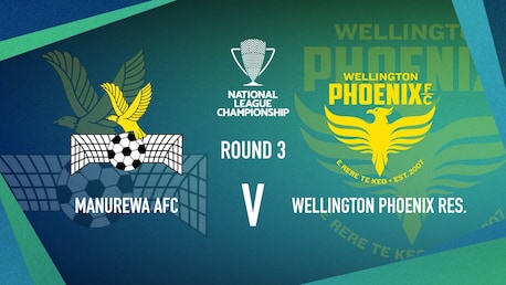 Manurewa AFC v Wellington Phoenix | Men’s National League Championship | Highlights