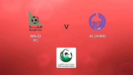 Majd FC - Al Dhaid | First Division League | Spiel in voller Länge