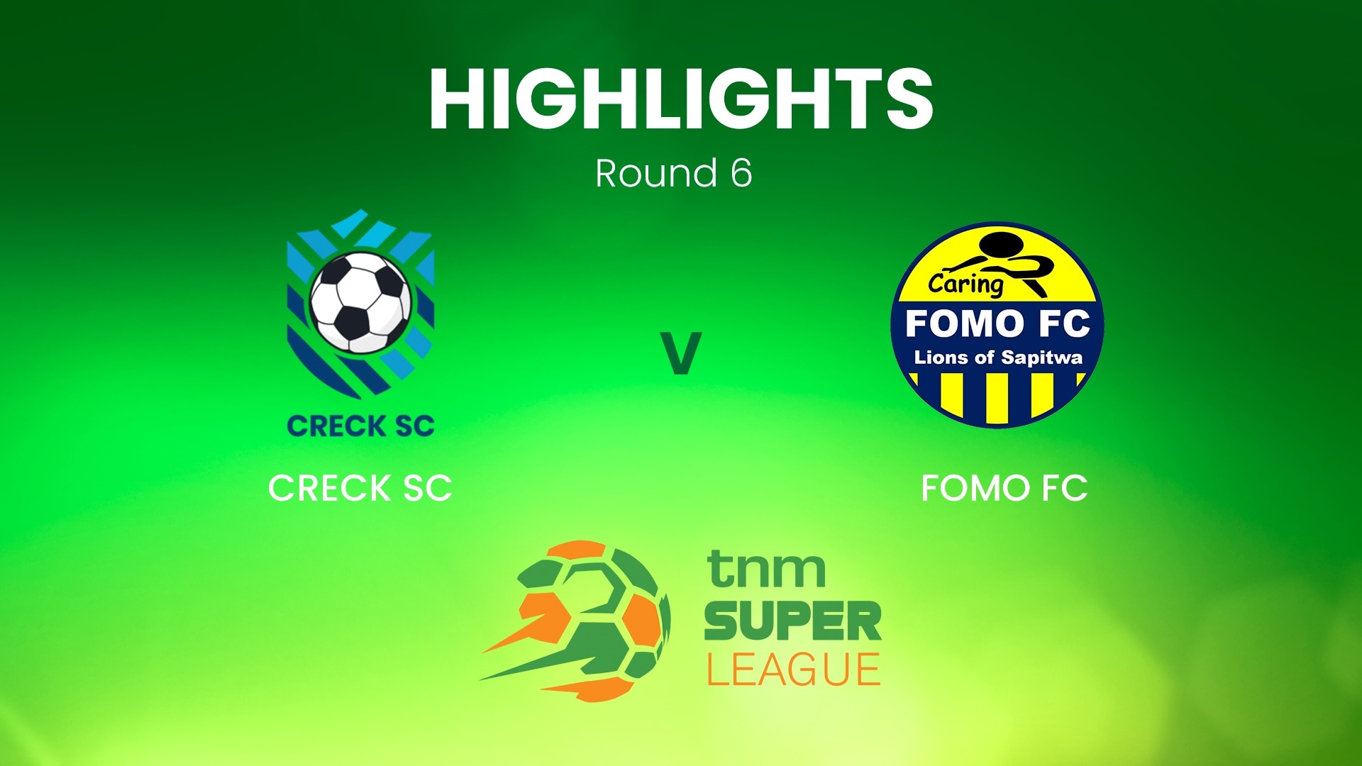 CRECK Sporting FC v FOMO FC | TNM Super League | Malawi | Highlights