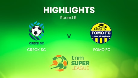 CRECK Sporting FC - FOMO FC | TNM Super League | Malawi | Résumé vidéo