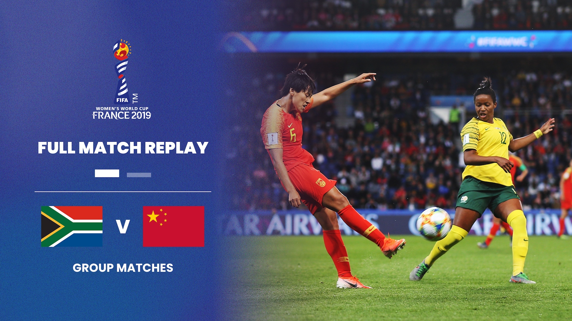 Afrique du Sud - RP Chine | Groupe B | Coupe du Monde Féminine de la FIFA, France 2019™ | Replay