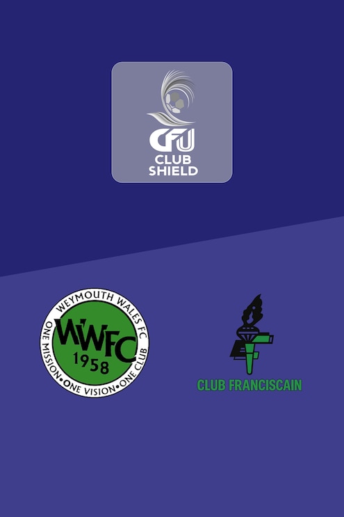 Weymouth Wales x Club Franciscain | Semifinais | 2025 CFU Club Shield | Jogo completo