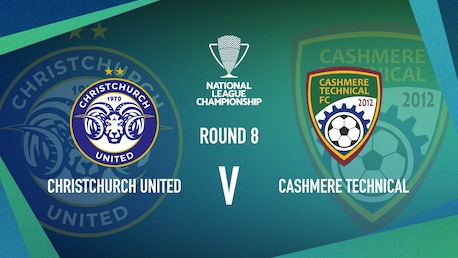 Christchurch United v Cashmere Technical | Men’s National League Championship | Full Match Replay