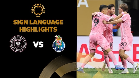 Inter Miami CF - FC Porto | Gruppo A | FIFA Club World Cup 2025™ | Highlights (Lingua dei segni)