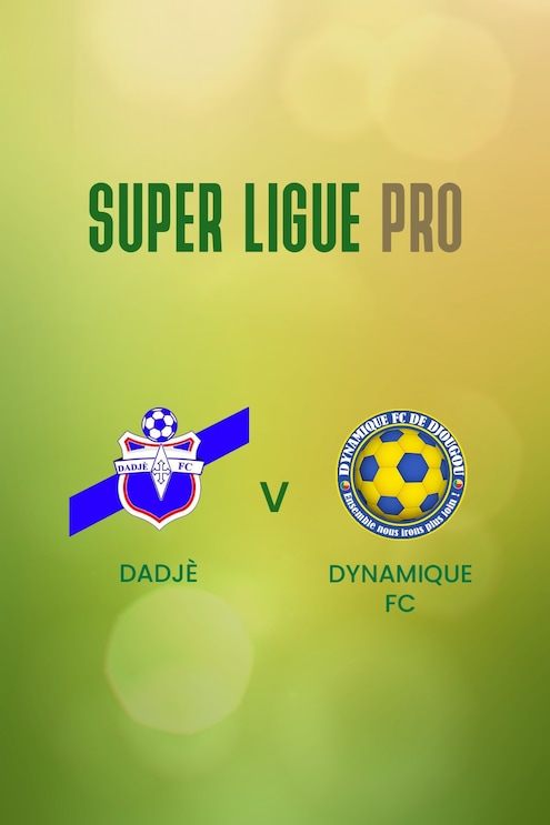 Dadje FC x Dynamique FC | Super Ligue Pro 2024/25 | Jogo completo
