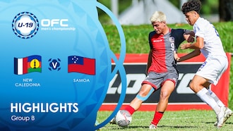 Nova Caledônia x Samoa | Grupo B | OFC U-19 Men's Championship | Melhores momentos