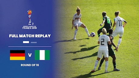 Deutschland - Nigeria | Achtelfinale | FIFA Frauen-Weltmeisterschaft Frankreich 2019™ | Spiel in voller Länge